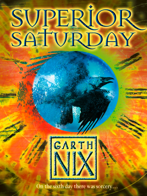 Title details for Superior Saturday by Garth Nix - Available